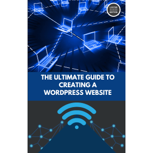 Shop the ultimate guide to creating a wordpress website