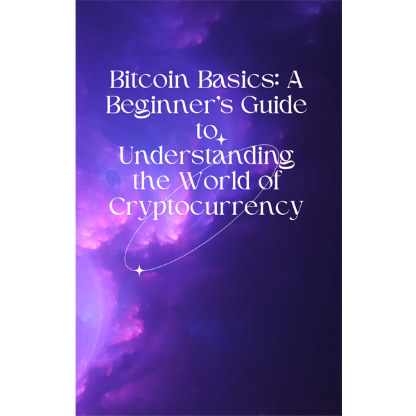 bitcoin basics: a beginner's guide bitcoin basics: a beginner's guide