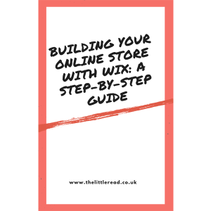 Shop building your online store with wix: a step by step guide